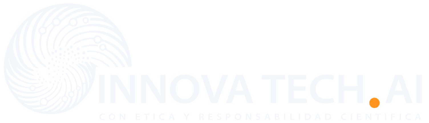 INNOVA TECH AI. Con ética y responsabilidad científica.